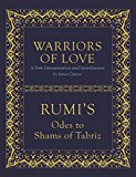 Warriors of Love Rumi's Odes to Shams of Tabriz  9781786780294 Front Cover