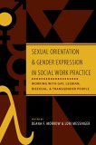 Sexual Orientation and Gender Expression in Social Work Practice Working with Gay, Lesbian, Bisexual, and Transgender People cover art