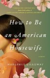 How to Be an American Housewife 2011 9780425241295 Front Cover