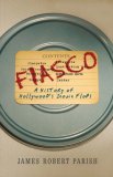Fiasco A History of Hollywood's Iconic Flops 2007 9780470098295 Front Cover