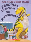 ï¿½Cï¿½mo Van a la Escuela Los Dinosaurios? (How Do Dinosaurs Go to School?) 2008 9780545002295 Front Cover