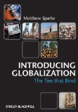 Introducing Globalization Ties, Tensions, and Uneven Integration cover art