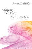 Shaping the Claim Moving from Text to Sermon cover art