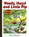 Woody, Hazel and Little Pip Mini Edition  9780863157295 Front Cover