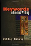 Keywords in Creative Writing  9780874216295 Front Cover