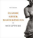 Classic Greek Masterpieces of Sculpture  9781419722295 Front Cover