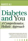 Diabetes and You A Comprehensive, Holistic Approach 2012 9781442207295 Front Cover