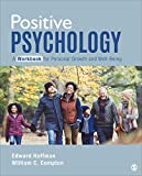 Positive Psychology: a Workbook for Personal Growth and Well-Being 3rd 9781544334295 Front Cover