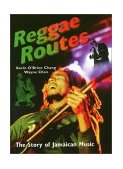 Reggae Routes The Story of Jamaican Music cover art