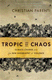 Tropic of Chaos Climate Change and the New Geography of Violence cover art