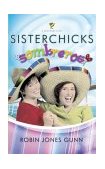 Sisterchicks in Sombreros 2004 9781590522295 Front Cover