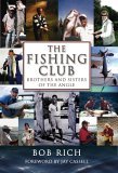 Fishing Club Brothers and Sisters of the Angle 2006 9781592289295 Front Cover