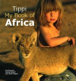 Tippi My Book of Africa  9781770070295 Front Cover