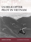 US Helicopter Pilot in Vietnam 2008 9781846032295 Front Cover