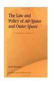 Law and Policy of Air Space and Outer Space 2003 9789041121295 Front Cover