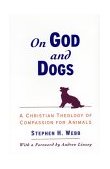 On God and Dogs A Christian Theology of Compassion for Animals cover art