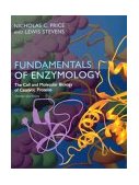 Fundamentals of Enzymology The Cell and Molecular Biology of Catalytic Proteins 3rd 9780198502296 Front Cover