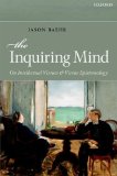 Inquiring Mind On Intellectual Virtues and Virtue Epistemology
