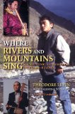 Where Rivers and Mountains Sing Sound, Music, and Nomadism in Tuva and Beyond 2010 9780253223296 Front Cover