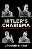 Hitler's Charisma Leading Millions into the Abyss  9780307377296 Front Cover