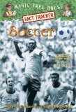 Soccer A Nonfiction Companion to Magic Tree House Merlin Mission #24: Soccer on Sunday 2014 9780385386296 Front Cover
