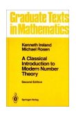 Classical Introduction to Modern Number Theory 