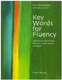 Key Words for Fluency Pre-Intermediate Learning and Practising the Most Useful Words of English 2005 9780759396296 Front Cover