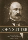 John Sutter A Life on the North American Frontier cover art