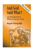 And God Said What? An Introduction to Biblical Literary Forms for Bible Lovers cover art