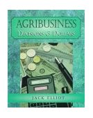 Agribusiness Decisions and Dollars 1st 1997 9780827367296 Front Cover