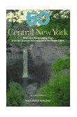 50 Hikes in Central New York Hikes and Backpacking Trips from the Western Adirondacks to the Finger Lakes 2nd 1995 Revised  9780881503296 Front Cover