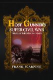 Host Gunner's Super Civil War Trivia Competition Games 2009 9781441517296 Front Cover