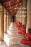 Stumbling Toward Enlightenment 2nd 2008 Revised  9781587613296 Front Cover