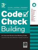 Code Check Building An Illustrated Guide to the Building Codes 3rd 2011 9781600853296 Front Cover