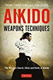 Aikido Weapons Techniques The Wooden Sword, Stick and Knife of Aikido 2nd 9784805314296 Front Cover