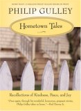 Hometown Tales Recollections of Kindness, Peace, and Joy 2007 9780061252297 Front Cover