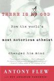 There Is a God How the World's Most Notorious Atheist Changed His Mind  9780061335297 Front Cover