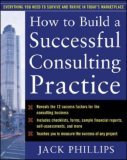 How to Build a Successful Consulting Practice 2006 9780071462297 Front Cover