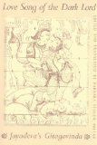 Love Song of the Dark Lord Jayadeva's Gitagovinda  9780231040297 Front Cover