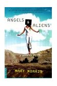 Angels and Aliens A California Journey 2000 9780312204297 Front Cover