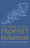 The Heirs of the Prophet Muhammad  9780316727297 Front Cover