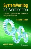 SystemVerilog for Verification A Guide to Learning the Testbench Language Features 2nd 2008 9780387765297 Front Cover