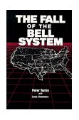 Fall of the Bell System A Study in Prices and Politics cover art