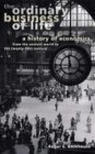 Ordinary Business of Life A History of Economics from the Ancient World to the Twenty-First Century