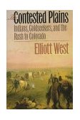 Contested Plains Indians, Goldseekers, and the Rush to Colorado cover art