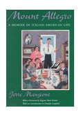 Mount Allegro A Memoir of Italian American Life cover art