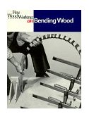 Fine Woodworking on Bending Wood 35 Articles 1984 9780918804297 Front Cover