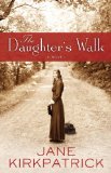 Daughter's Walk A Novel 2011 9781400074297 Front Cover