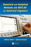 Numerical and Analytical Methods with MATLAB for Electrical Engineers  cover art