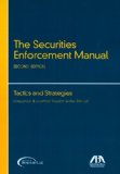 Securities Enforcement Manual Tactics and Strategies cover art